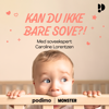 Kan du ikke bare sove? - Monster podkast