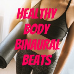 Healthy Body Binaural Beats