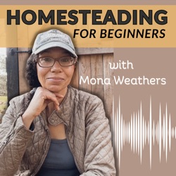 083. Taking Care of Yourself as a Homesteader - A Personal Update