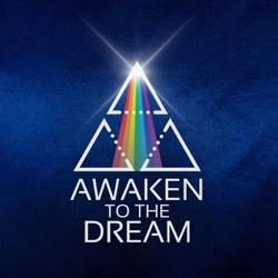 Awaken to the Dream