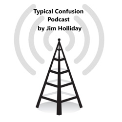 Typical Confusion Pod Cast215