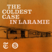 The Coldest Case In Laramie - Serial Productions & The New York Times
