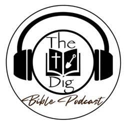 The Dig Bible Podcast Corner - Gods Timing
