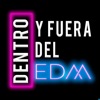 Dentro y Fuera del EDM