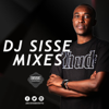 DJ SISSE MIXES - DJ SISSE