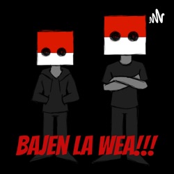 Bajen la Wea!!!