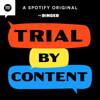 Trial by Content - The Ringer