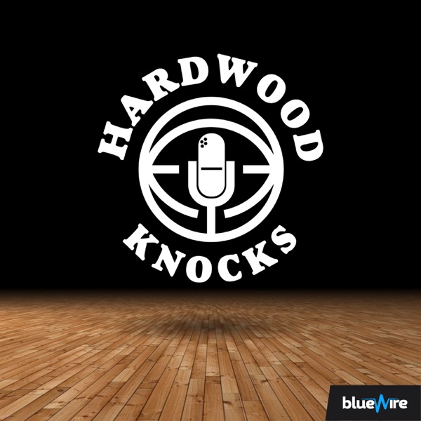 Hardwood Knocks: An NBA Podcast