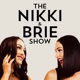 The Nikki & Brie Show