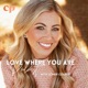 Love Where You Are with Somer Colbert
