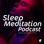 Sleep Meditation Podcast by Slow | Relaxing Sleep Sounds To Help You Sleep (ASMR Sleep Triggers)