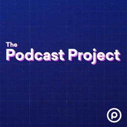 The Podcast Project