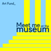 Meet Me at the Museum - Art Fund