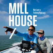 Mill House Podcast - Mill House
