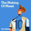 The Making of Messi - The Athletic