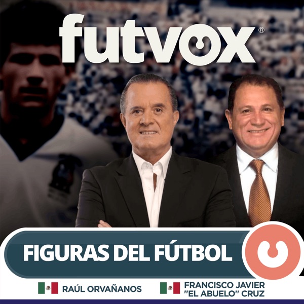 Figuras del Fútbol - podcast fútbol