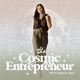The Cosmic Entrepreneur
