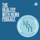 The Healthy With Hema Podcast