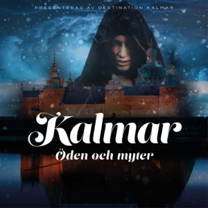 Kalmar – Öden och myter