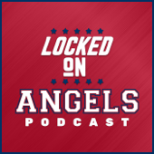 Locked On Angels - Daily Podcast On The Los Angeles Angels - Locked On Podcast Network, Mike Frisch, Jon Frisch