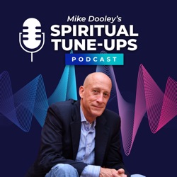 Getting “Rich” by Helping Others Get “Rich” with Mike Dooley and Neale Donald Walsh