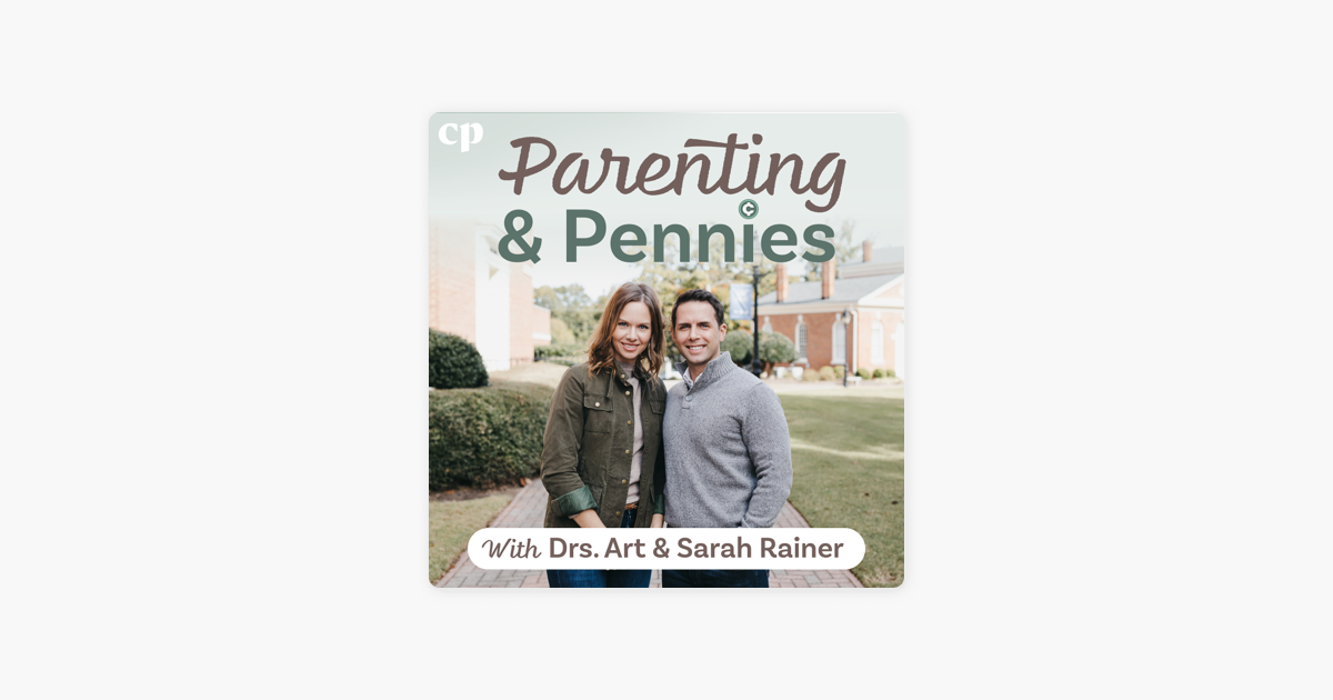 parenting-and-pennies-with-drs-art-and-sarah-rainer-how-to-create-a