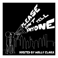 Please Don’t Tell Anyone podcast