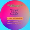 ”SARcast”  Strategical Analytics Researched, Public Health Informatics artwork