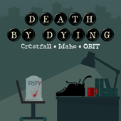 Death by Dying - Evening Post Productions