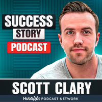 Success Story with Scott D. Clary podcast