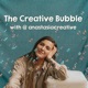 The Creative Bubble
