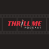 Thrill Me Podcast - Thrillme podcast Australia