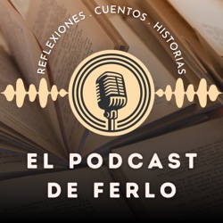 El podcast de Ferlo