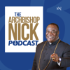 The Archbishop Nicholas Duncan-Williams Podcast - Nicholas Duncan-Williams Ministries