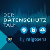 Der Datenschutz Talk - migosens - Datenschutz und Informationssicherheit mit Praxisnähe, Transparenz und Kompetenz