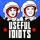 Useful Idiots with Matt Taibbi and Katie Halper - Useful Idiots, LLC | Cumulus Podcast Network