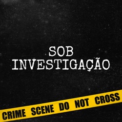 Sob Investigação