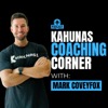 Kahunas Coaching Corner