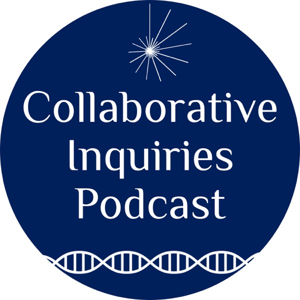Collaborative Inquiries Podcast Artwork
