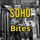 Soho Bites Podcast