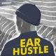 Ear Hustle Presents: You Didn’t See Nothin