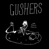 Gushers - Ashley Hamilton