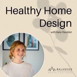 054 // How to stay within budget when building or renovating your sustainable, healthy home