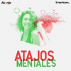 Atajos Mentales - Akörde Podcast