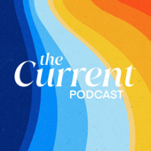 The Current Podcast - The Current