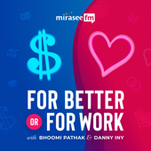 For Better or For Work - Mirasee FM