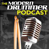 The Modern Drummer Podcast - Consequence Media