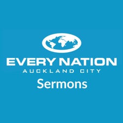 Every Nation Auckland City Sermons