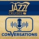 Jazz Cruises Conversations