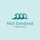 Nick Sandoval podcast